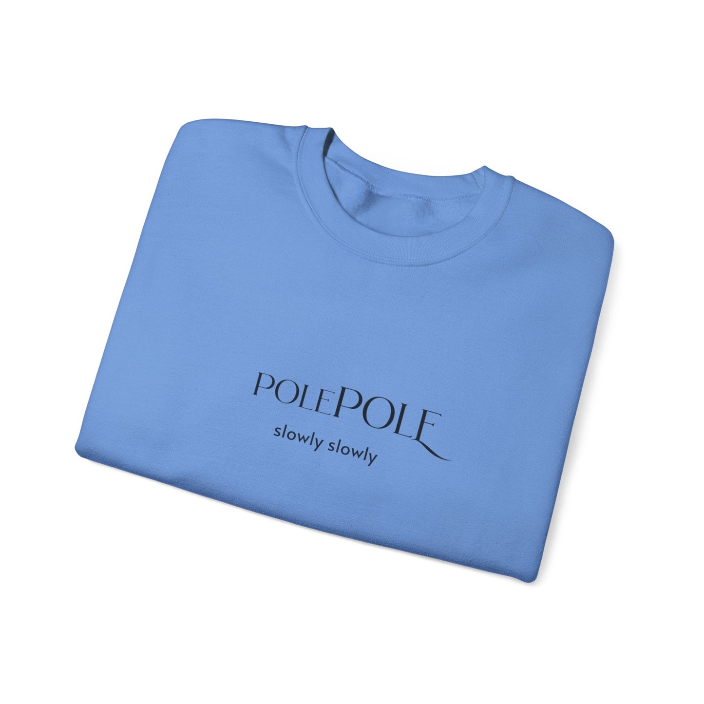 Pole Pole Crewneck Sweatshirt – Swahili "Slowly Slowly" Unisex Heavy Blend™ Printify